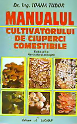 Manualul cultivatorului de ciuperci comestibile