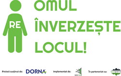 A inceput campania Omul REinverzeste locul!