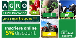 21 – 23 martie 2014: AGRO EXPO BUCOVINA – Iulius Mall Suceava