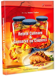Retete culinare si conserve cu ciuperci