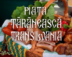 La 2 ani de la infiintare, Piata Taraneasca Transilvania a devenit un brand al judetului Sibiu