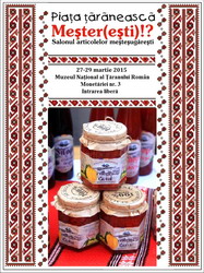 Piata Taraneasca! 100 de producatori, mesteri populari si artizani va asteapta la Muzeului National al Taranului Roman