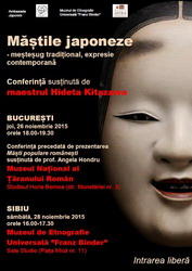 Ambasada Japoniei si MNTR va invita la conferinta ‘Mastile japoneze – mestesug traditional, expresie contemporana’