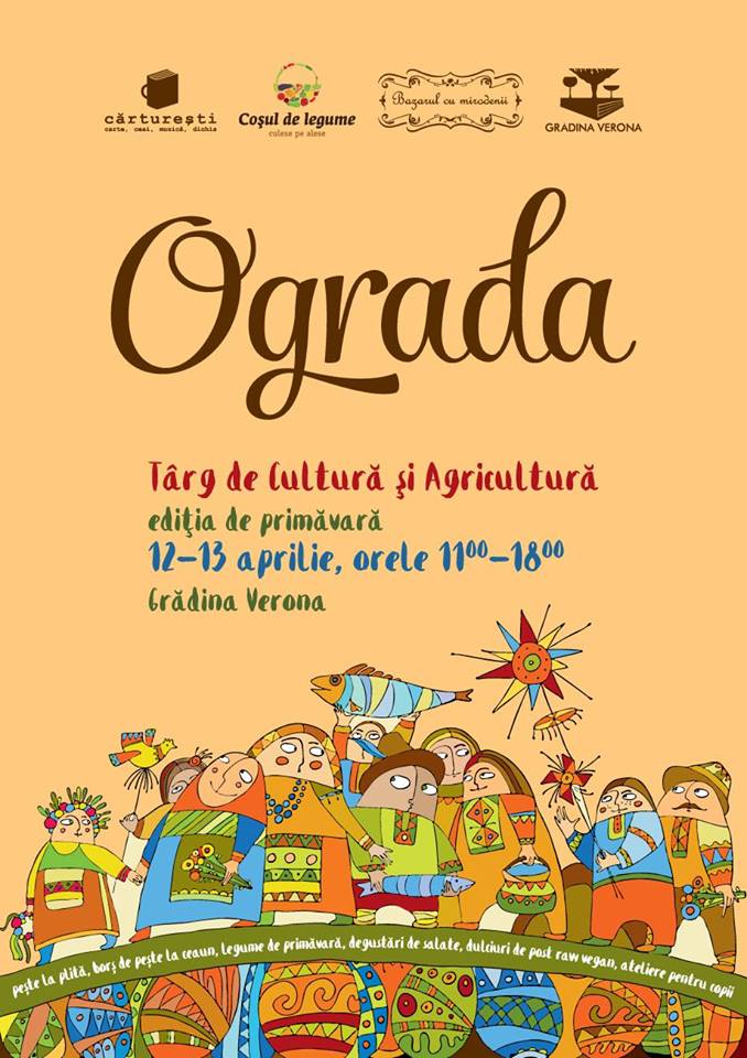 OGRADA Targ de cultura si agricultura - Editia de primavara