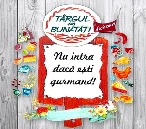 Targul cu Bunatati si Dichisuri 2017