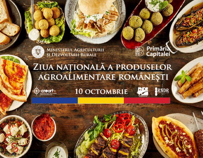 Ziua Nationala a Produselor Agroalimentare Romanesti - editia a II-a Bucuresti