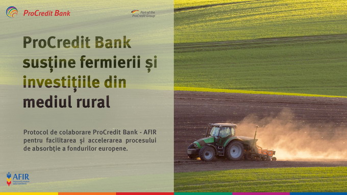 ProCredit Bank si AFIR au semnat un protocol de colaborare pentru mediul rural