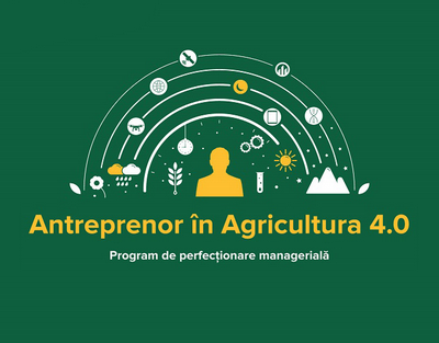 Au inceput inscrierile la cea de-a doua editie a programului “Antreprenor in Agricultura 4.0”