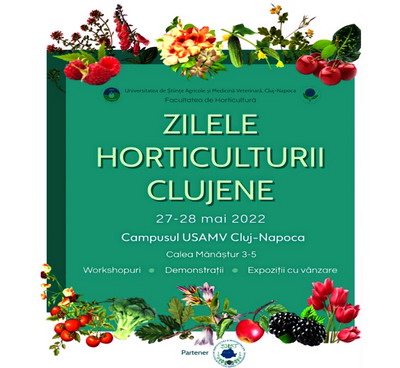 Zilele Horticulturii Clujene, editia I, 27-28 mai 2022