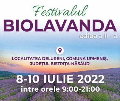 Festivalul Biolavanda – experienta unica a soiurilor de lavanda bio cu un colorit aparte | 8-10 Iulie 2022