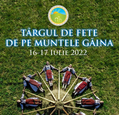 Targul de Fete de pe Muntele Gaina | 16-17 iulie 2022