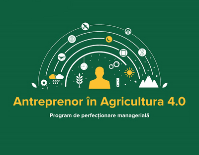 ”Antreprenor in Agricultura 4.0” editia a II-a, un program de perfectionare manageriala derulat de Clubul Fermierilor Romani