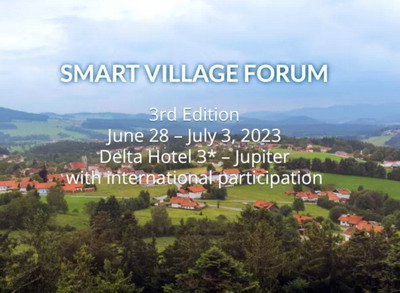 Forumul SMART VILLAGE Editia a-III-a | 28 iunie – 03 iulie 2023 | Hotel Delta – Jupiter