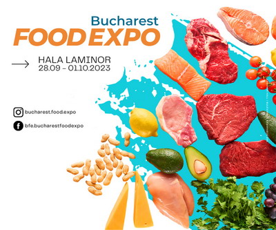 Bucharest Food Expo 2023: Punctul de intalnire al Industriei Alimentare din Romania
