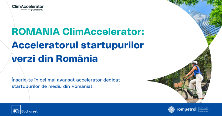 Start la înscrieri în Romania ClimAccelerator – programul pentru startup-uri verzi din România