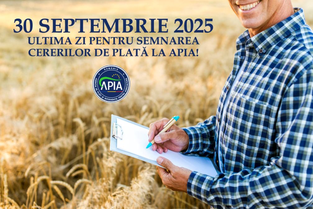 30 septembrie 2025 – ultima zi pentru semnarea Cererilor de plată la APIA!