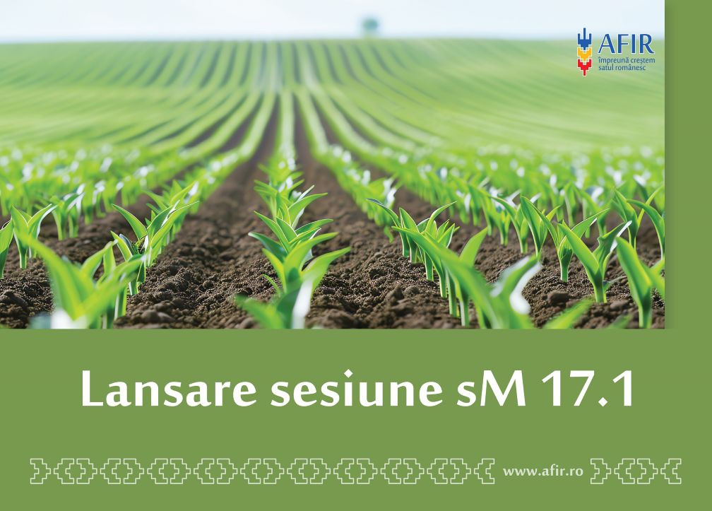 Derulare sesiune de primire a proiectelor pentru sM 17.1 – data limita de depunere: 12.10.2025