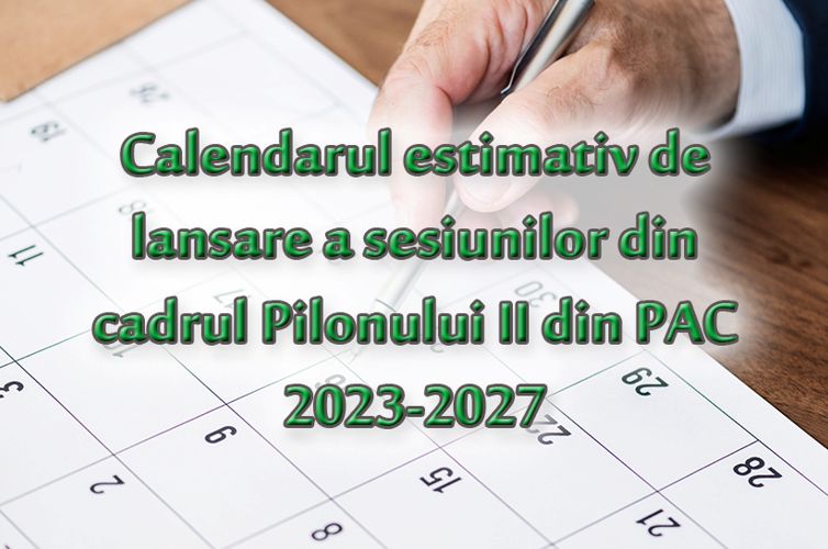 Schimbări în calendarul estimativ de lansare a sesiunilor de depunere a cererilor de finanțare