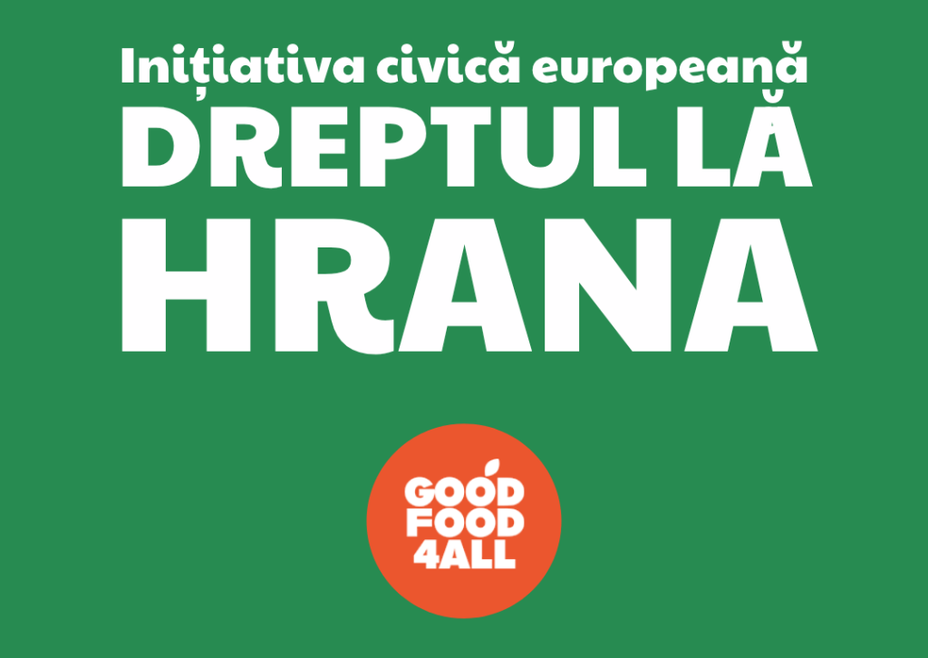 Semnați Inițiativa Civică Europeană pentru Dreptul la Hrană