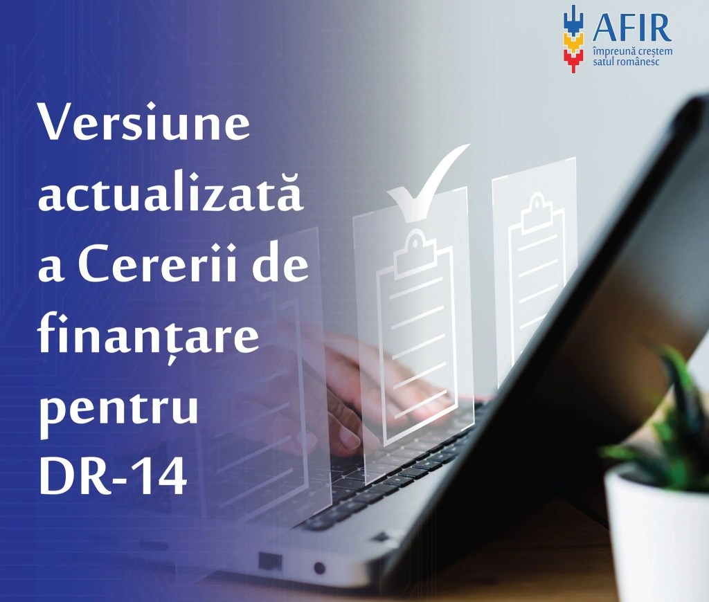 AFIR schimbă/actualizează formularul pentru Cererea de finanțare DR-14 – „Investiții în fermele de mici dimensiuni”