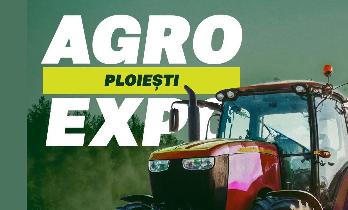 Agro Expo Ploiești 2026: trei zile dedicate agriculturii, tehnologiei și industriei alimentare