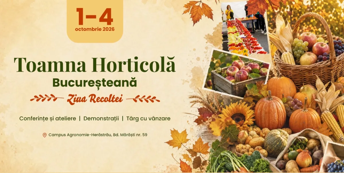 Toamna Horticolă Bucureșteană 2026: Ziua Recoltei aduce peste 100 de expozanți la USAMV București